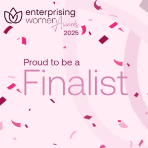 Enterprising Women Award 2025 - Proud to be a finalist